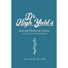 Dr. High Yield's Internal Medicine Notes (for the Step 2 CK & Shelf Exams) - Paperback