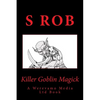 Killer Goblin Magick - Paperback