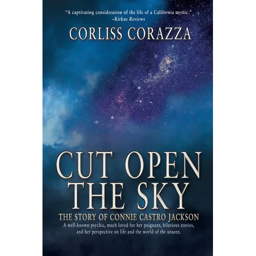 Cut Open the Sky: The Story of Connie Castro Jackson - Paperback