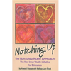 Notching Up the Nurtured Heart Approach: The New Inner Wealth Initiative for Educators - Paperback