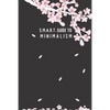 SMART Guide to Minimalism: in 1 month; cherry-blossom cover; page to check off each item, daily SMART page planner, blank dot page with a motivat - Paperback