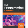 Go Programming Cookbook - Second Edition - Paperback