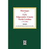 Marriages of Early Edgecombe County, North Carolina 1733-1868. - Paperback