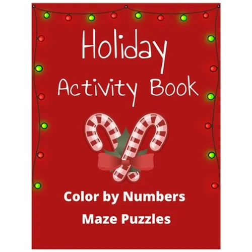 Holiday Activity Book: Color by Numbers & Maze Puzzles - Paperback