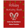 Holiday Activity Book: Color by Numbers & Maze Puzzles - Paperback