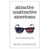 Attractive Unattractive Americans: How The World Sees America - Paperback