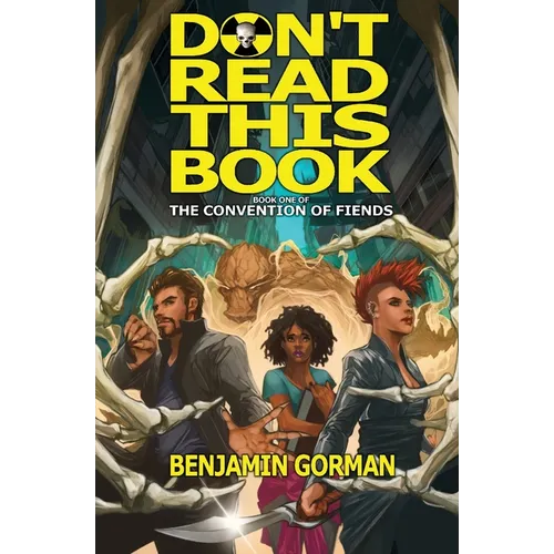 Don't Read This Book: The Convention of Fiends, Book 1 - Paperback