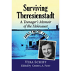 Surviving Theresienstadt: A Teenager's Memoir of the Holocaust - Paperback