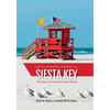 Illustrated History of Siesta Key: The Story of America's Best Beach - Paperback