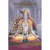 El Yoga del Bhagavad Guita: Una Introduccion a la Ciencia Universal de la Union Con Dios Originaria de la India = The Yoga of the Bhagavad Gita - Paperback