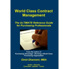 World Class Contract Management - The ULTIMATE Reference Guide for Purchasing Professionals - Hardcover