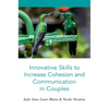 Innovative Skills to Increase Cohesion and Communication in Couples - Paperback