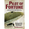 Pilot of Fortune: The extraordinary true-life adventures of aviation pioneer and trailblazer Sheldon Luck - Hardcover