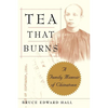 Tea That Burns: A Family Memoir of Chinatown - Paperback