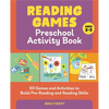Reading Games Preschool Activity Book: 60 Games and Activities to Build Pre-Reading and Reading Skills - Paperback