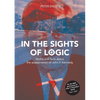 In the Sights of Logic: Myths and facts about the assassination of John F. Kennedy - Paperback