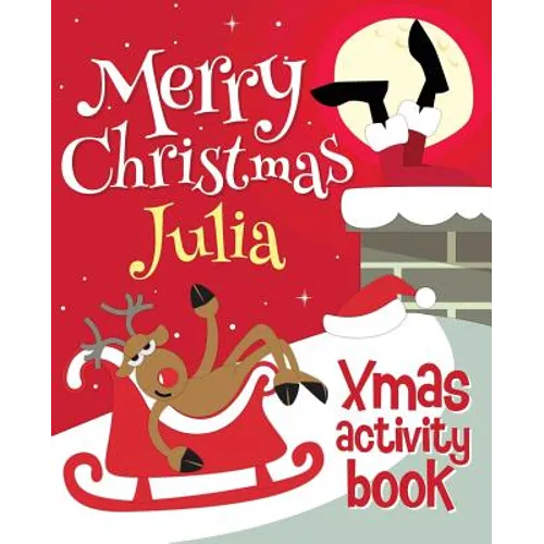 Merry Christmas Julia - Xmas Activity Book: (Personalized Children's Activity Book) - Paperback