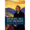 Human, all too Human - Paperback