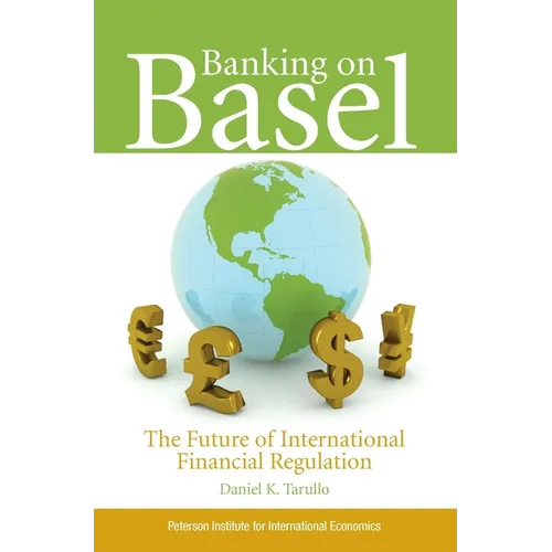 Banking on Basel: The Future of International Financial Regulation - Paperback