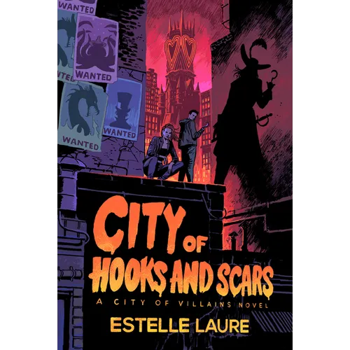 City of Hooks and Scars-City of Villains, Book 2 - Hardcover