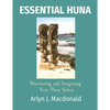 Essential Huna: Discovering and Integrating Your Three Selves - Paperback