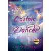 Cosmic Dancer - Hardcover