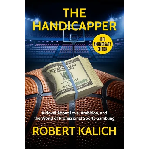 The Handicapper: A Novel about Love, Ambition, and the World of Professional Sports Gambling - Paperback