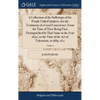 A Collection of the Sufferings of the People Called Quakers, for the Testimony of a Good Conscience, From the Time of Their Being First Distinguished - Hardcover