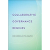 Collaborative Governance Regimes - Hardcover