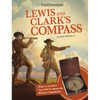 Lewis and Clark's Compass: What an Artifact Can Tell Us about the Historic Expedition - Paperback