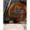 Old Southern Cookery: Mary Randolph's Recipes from America's First Regional Cookbook Adapted for Today's Kitchen - Hardcover