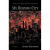 My Burning City: WINNER of the 2021 Open Chapbook Competition - Paperback