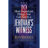 The 10 Most Important Things You Can Say to a Jehovah's Witness - Paperback