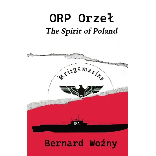 ORP Orzel: The Spirit of Poland - Paperback