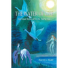 The Water of Life: Spiritual Renewal in the Fairy Tale, Revised Edition - Paperback