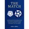 The Match: Academic/Applied Psychology and the Chemical Dependence Field: A Parallel History of Theory, Assessment, and Treatment - Paperback