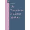 The Transmission of Chinese Medicine - Paperback