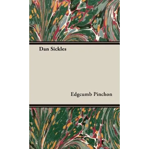 Dan Sickles - Hardcover