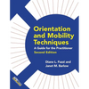 Orientation and Mobility Techniques: A Guide for the Practitioner - Paperback