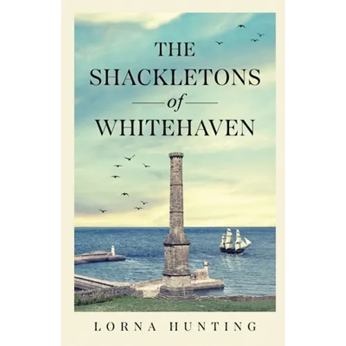 The Shackletons of Whitehaven - Paperback