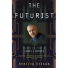 The Futurist: The Life and Films of James Cameron - Paperback