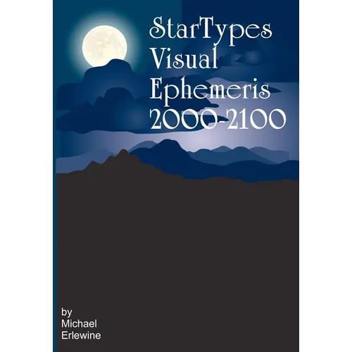 Startypes Visual Ephemeris: 2000-2100 - Paperback