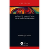 Infinite Animation: The Life and Work of Adam Beckett - Hardcover