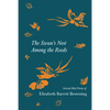 The Swan's Nest Among the Reeds - Selected Bird Poems of Elizabeth Barrett Browning - Paperback