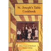 St. Joseph's Table Cookbook: 100s of Years of Old-World Family Cooking - Paperback