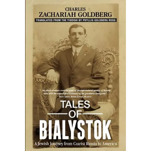 Tales of Bialystok: A Jewish Journey from Czarist Russia to America - Paperback