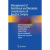 Management of Nutritional and Metabolic Complications of Bariatric Surgery - Paperback
