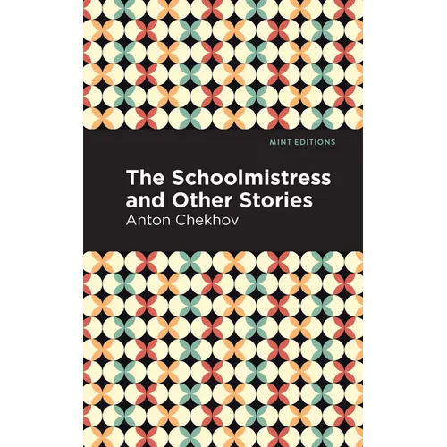 The Schoolmistress and Other Stories - Hardcover