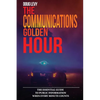 The Communications Golden Hour: The Essential Guide To Public Information When Every Minute Counts - Paperback
