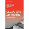 Silicon Sensors and Actuators: The Feynman Roadmap - Hardcover